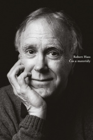 Kniha Čas a materiály Robert Hass