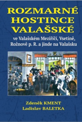 Könyv Rozmarné hostince valašské Zdeněk Kment