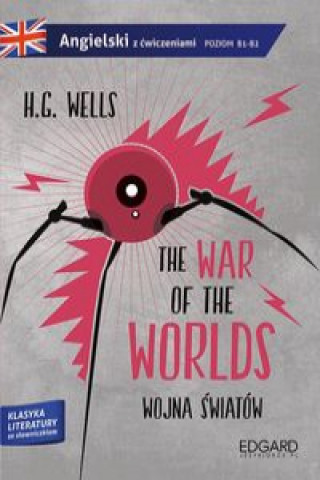 Könyv Wojna światów The War of the Worlds Wells G. H..