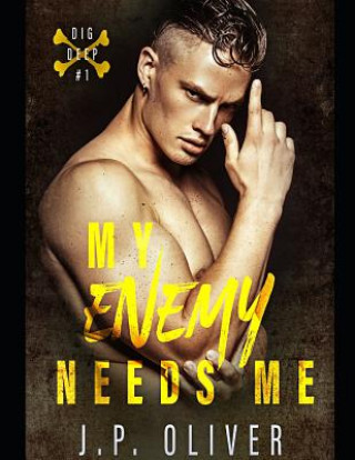 Knjiga My Enemy Needs Me J P Oliver