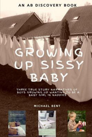 Kniha Growing up Sissy Baby Andrew Stephens