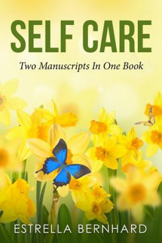 Buch Self-Care-Two Manuscripts In One book' Estrella Bernhard