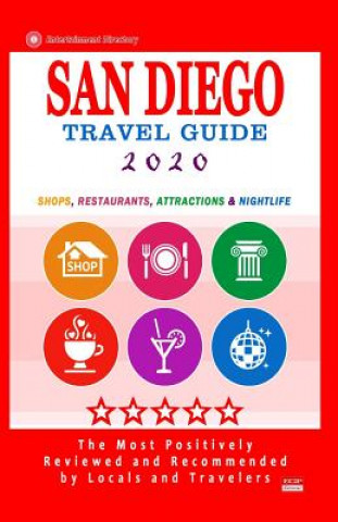 Książka San Diego Travel Guide 2020: Shops, Arts, Entertainment and Good Places to Drink and Eat in San Diego, California (Travel Guide 2020) Howard D Elliott