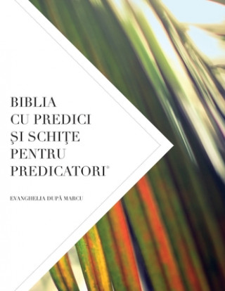 Kniha Biblia Cu Predici &#350;i Schi&#354;e Pentru Predicatori 