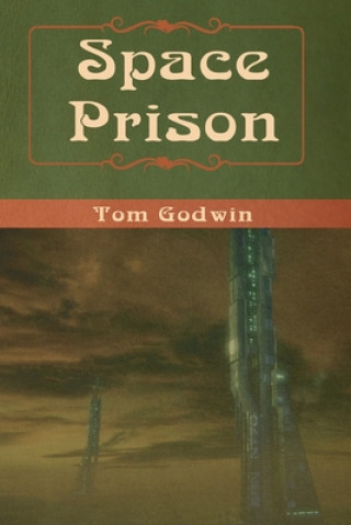 Buch Space Prison Tom Godwin