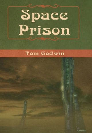 Buch Space Prison Tom Godwin