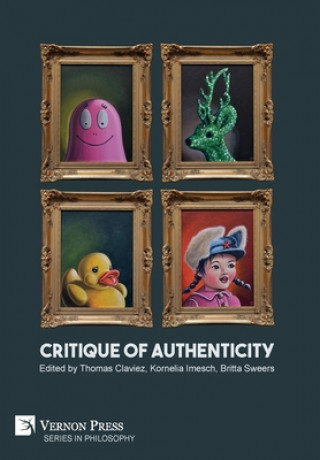 Könyv Critique of Authenticity Kornelia Imesch