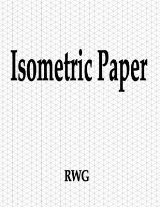 Kniha Isometric Paper 