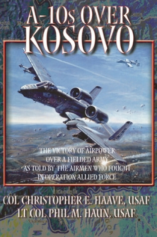 Kniha A-10s Over Kosovo 