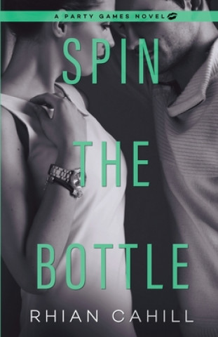 Kniha Spin The Bottle Rhian Cahill