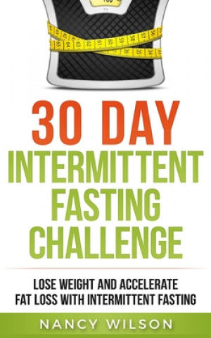 Kniha 30 Day Intermittent Fasting Challenge 