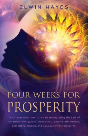 Książka Four Weeks For Prosperity Elwyn Hayes
