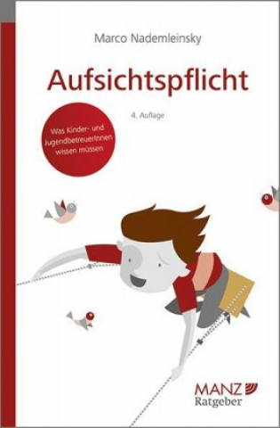Kniha Aufsichtspflicht (f. Österreich) Marco Nademleinsky