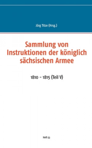 Книга Sammlung von Instruktionen der koeniglich sachsischen Armee 