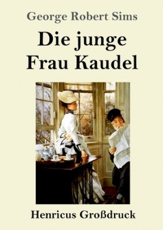 Kniha Die junge Frau Kaudel (Grossdruck) Emmy Becher