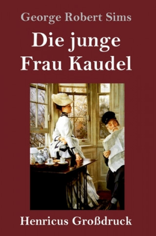 Kniha Die junge Frau Kaudel (Grossdruck) Emmy Becher