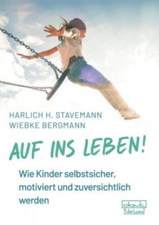 Knjiga Auf ins Leben! Wiebke Bergmann
