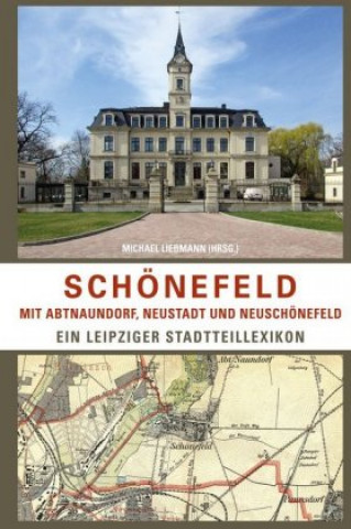 Kniha Schönefeld mit Abtnaundorf, Neustadt und Neuschönefeld 