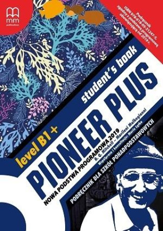 Knjiga Pioneer Plus B1+Student's Book Mitchell H.Q.