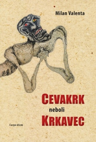 Kniha Cevakrk neboli Krkavec Milan Valenta