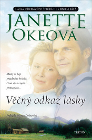 Książka Věčný odkaz lásky Janette Okeová
