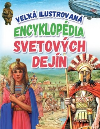 Книга Veľká ilustrovaná encyklopédia svetových dejín 