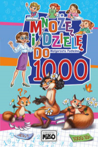 Книга Mnożę i dzielę do 1000 Podleśna Małgorzata