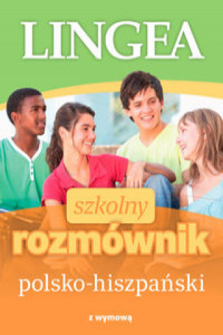 Kniha Szkolny rozmównik polsko-hiszpański z wymową 