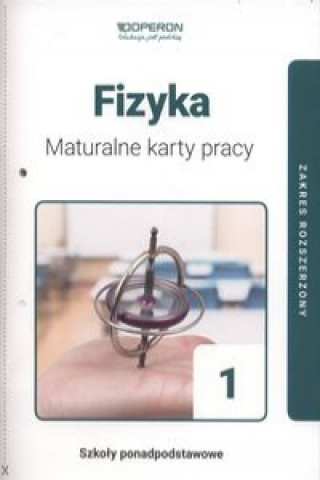 Книга Fizyka 1  Maturalne karty pracy Zakres rozszerzony Wołyniec Ewa