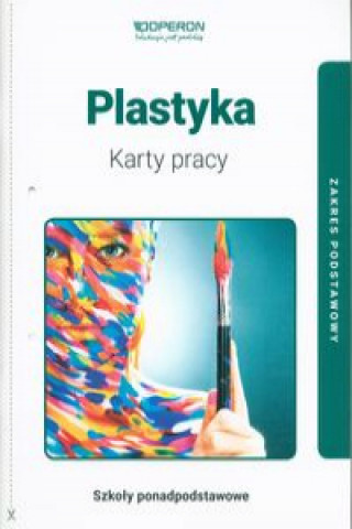Knjiga Plastyka Karty pracy Zakres podstawowy Przybyszewska-Pietrasiak Anita