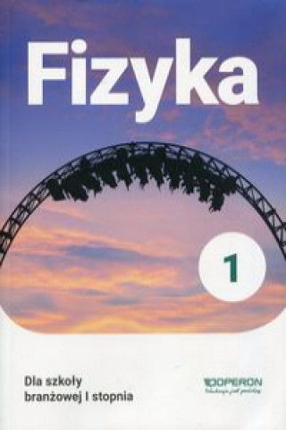 Book Fizyka 1 Podręcznik dla szkoły branżowej I stopnia Kornaś Grzegorz