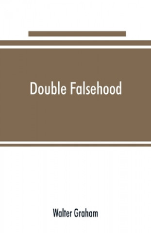 Knjiga Double falsehood Walter Graham