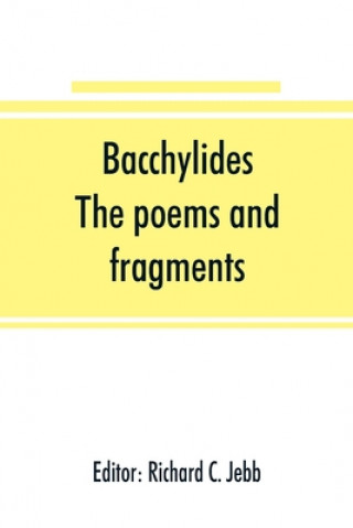 Book Bacchylides Richard C. Jebb