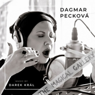 Audio The Magical Gallery Dagmar Pecková
