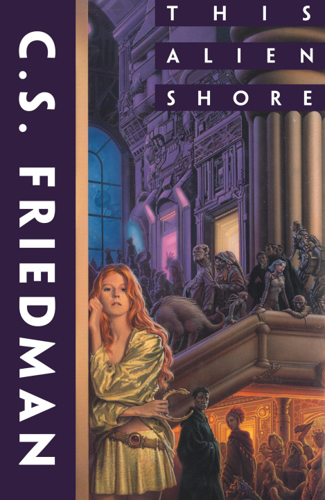 Kniha This Alien Shore C. S. Friedman
