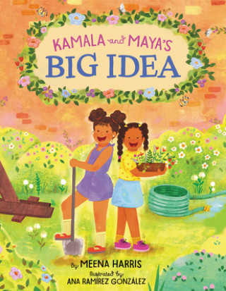 Kniha Kamala and Maya's Big Idea Ana Gonzalez