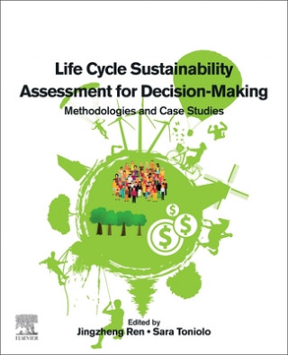 Book Life Cycle Sustainability Assessment for Decision-Making Jingzheng Ren