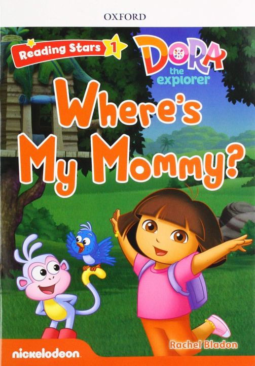 Kniha DORA THE EXPLORER WHERE IS MY MOMMY +MP3 PACK  READING STARS 1 MARGARET WHITFIELD