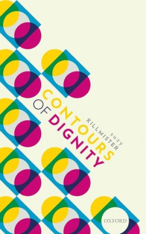 Carte Contours of Dignity Suzanne (Monash University) Killmister