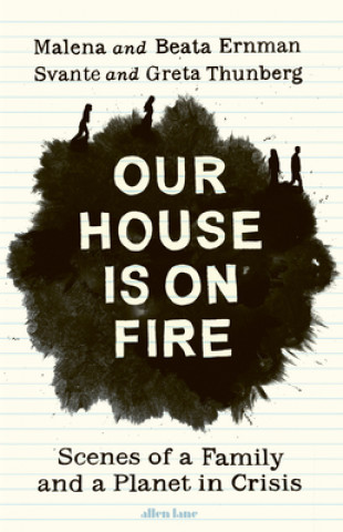 Knjiga Our House is on Fire Malena Ernman