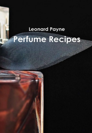 Knjiga Perfume Recipes 