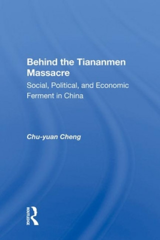 Carte Behind The Tiananmen Massacre Chu-yuan Cheng