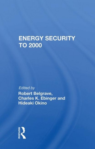 Könyv Energy Security to 2000 Robert Belgrave