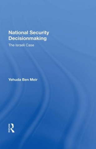 Boek National Security Decisionmaking Yehuda Ben Meir