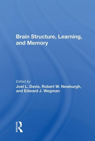 Knjiga Brain Structure, Learning, And Memory Joel Lance Davis