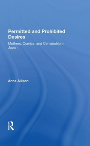Kniha Permitted And Prohibited Desires Anne Allison