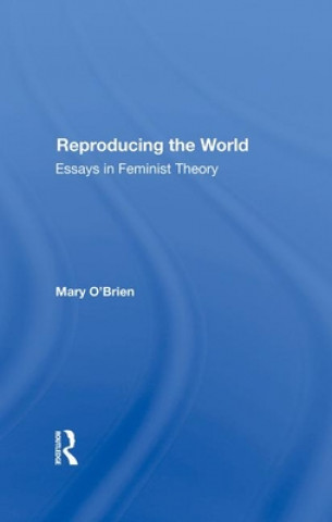 Buch Reproducing The World Mary O'Brien