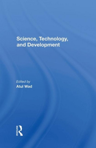 Book Science, Technology, And Development Atul Wad
