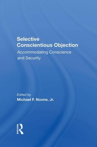 Knjiga Selective Conscientious Objection Michael F Noone Jr