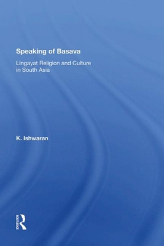 Book Speaking Of Basava K. Ishwaran